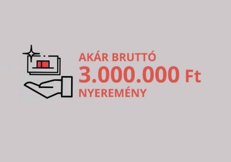 Akár bruttó 3.000.000 nyeremény! HU